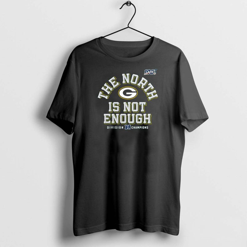The North Is Not Enough Green Bay Packers Division Champions 100 Seasons T Shirt 1 1 T Shirt 1 1