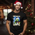 They-Hate-Us-Because-They-Aint-Us-New-Orleans-Saints-Grinch-Christmas-41-T-Shirt-1_t-shirt-1_2