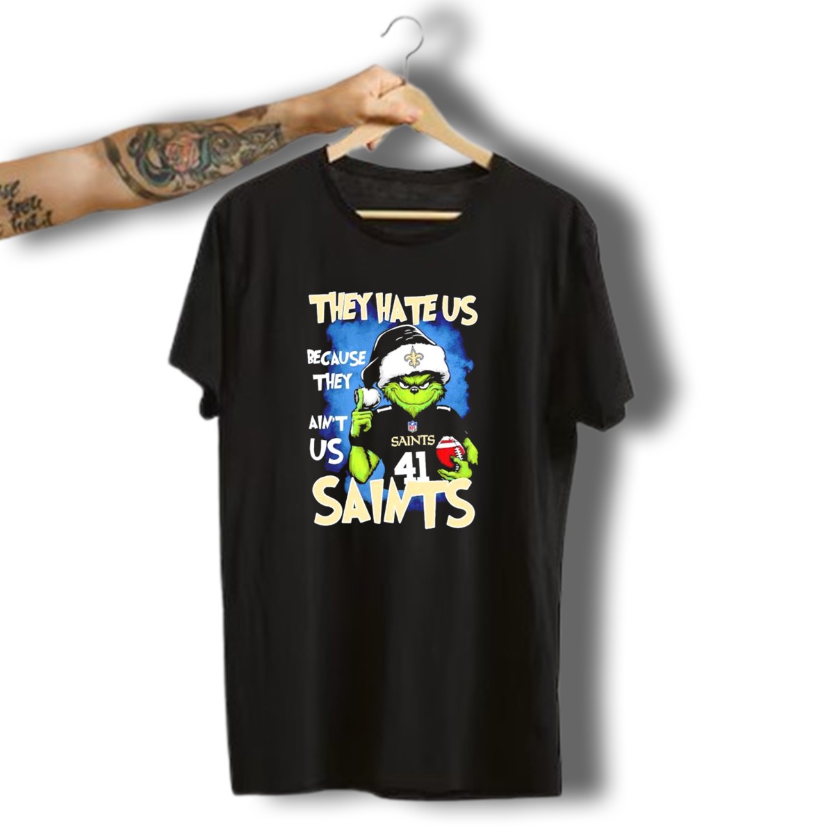 They-Hate-Us-Because-They-Aint-Us-New-Orleans-Saints-Grinch-Christmas-41-T-Shirt-1_t-shirt-3_4