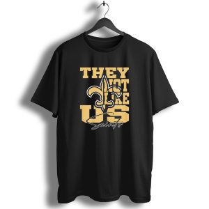 They Not Like Us New Orleans Saints Fleur De Lis T Shirt