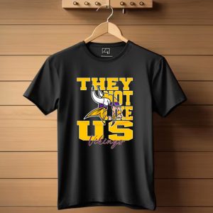 They Not Like Us Vikings Minnesota Nfl Football 2025 T Shirt