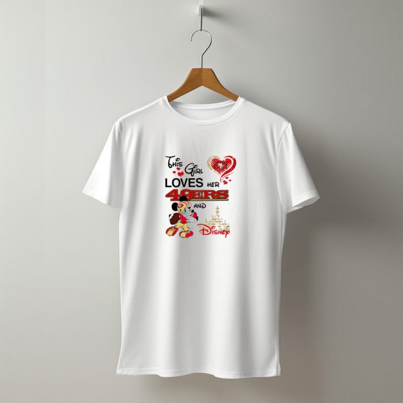 This Girl Loves Her 49Ers And Disney Mickey Mouse Football Magic T Shirt T Shirt 1