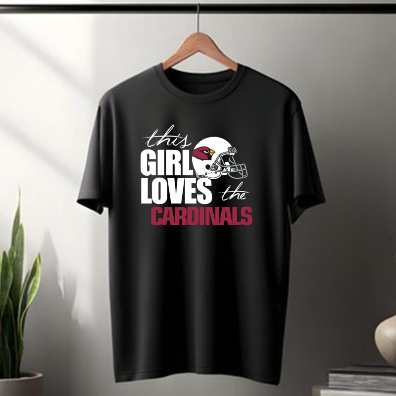 This Girl Loves The Arizona Cardinals Helmet T Shirt 1 T Shirt 1