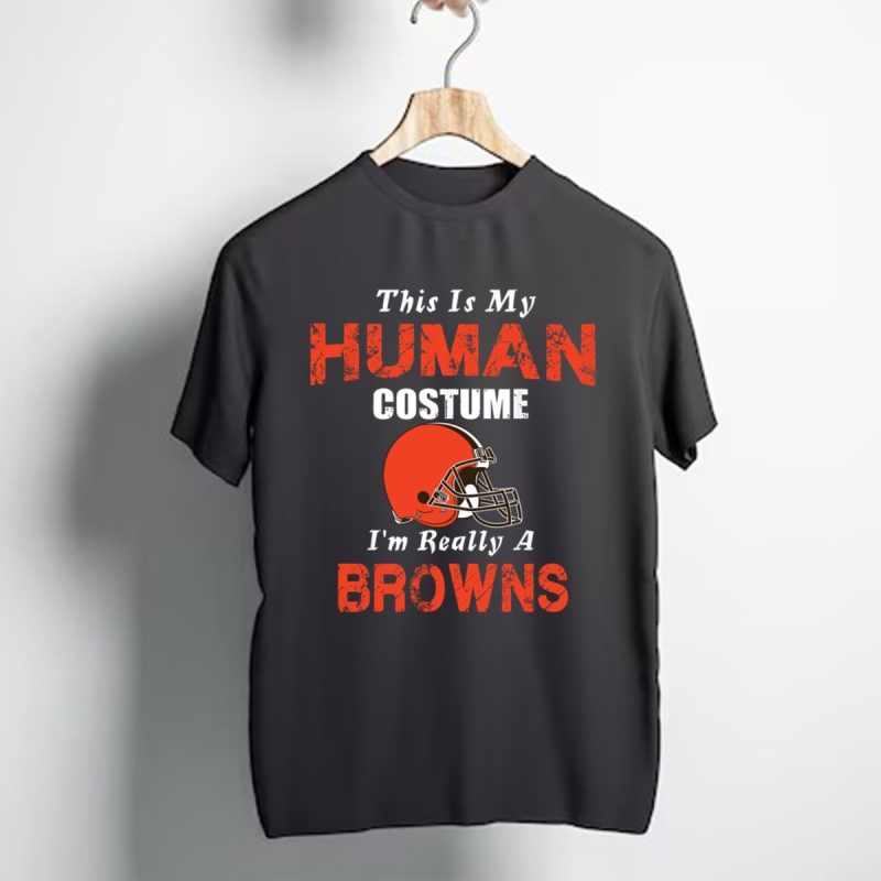 This Is My Human Costume Im Really A Cleveland Browns Funny T Shirt T Shirt 1