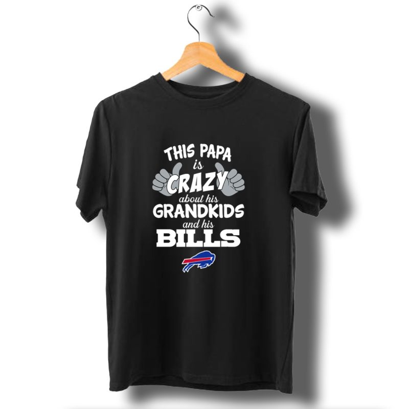 This Papa Is Crazy About His Grandkids And His Bills Buffalo Bills T Shirt 1 T Shirt 1