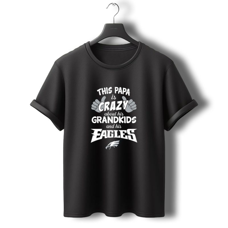 This Papa Is Crazy About His Grandkids And His Eagles T Shirt T Shirt 0 1