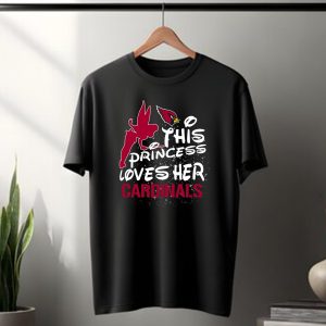 This Princess Loves Her Arizona Cardinals T-Shirt