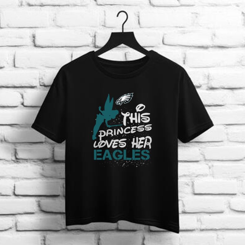 This Princess Loves Her Philadelphia Eagles T Shirt T Shirt 1 1