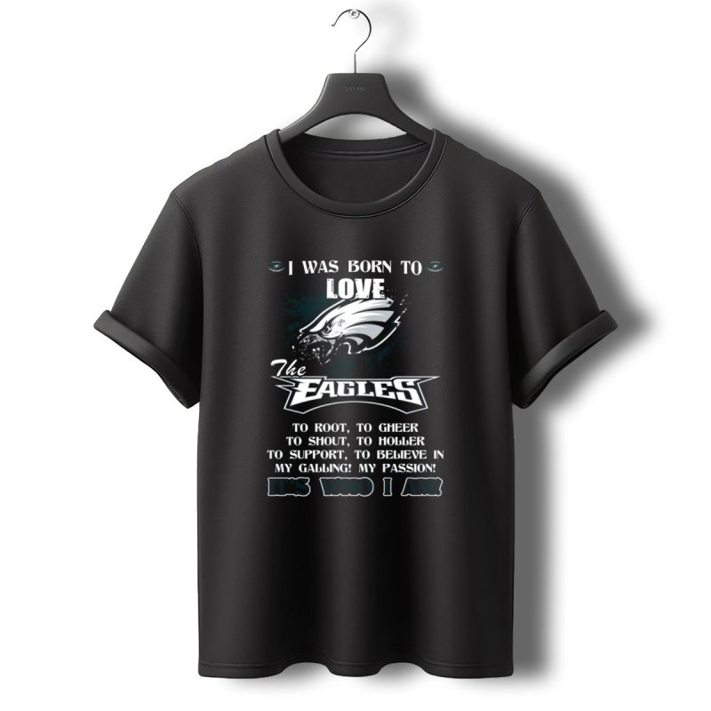 To Believe In My Calling My Passion Its Who I Am Philadelphia Eagles T Shirt T Shirt 0 1