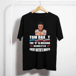 Tom Brady The D Is Missing T-Shirt
