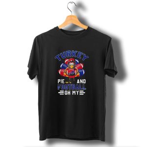 Turkey Pie And Football Oh My Buffalo Bills Happy Thanksgiving T-Shirt