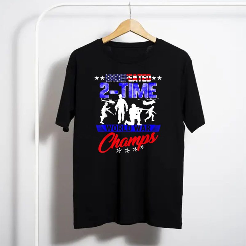 Undefeated 2Time World War Champs 4Th Of July Patriots T Shirt T Shirt 1