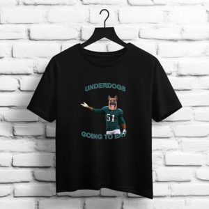Underdogs Going To Eat   Philadelphia Eagles Football t shirt