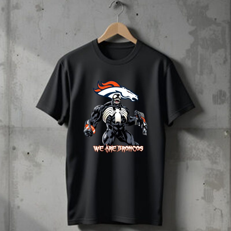Venom We Are Denver Broncos T Shirt T Shirt 1