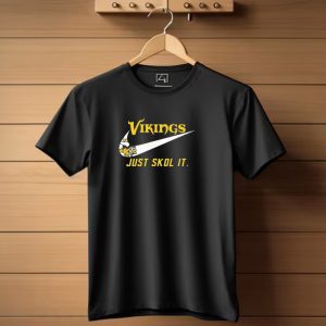 Vikings Just Skol It T Shirt