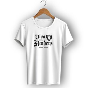 Viva Los Raiders Raider Nation Raiders T-Shirt