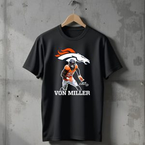 Von Miller Denver Broncos 58 Signature NFL Player T-Shirt