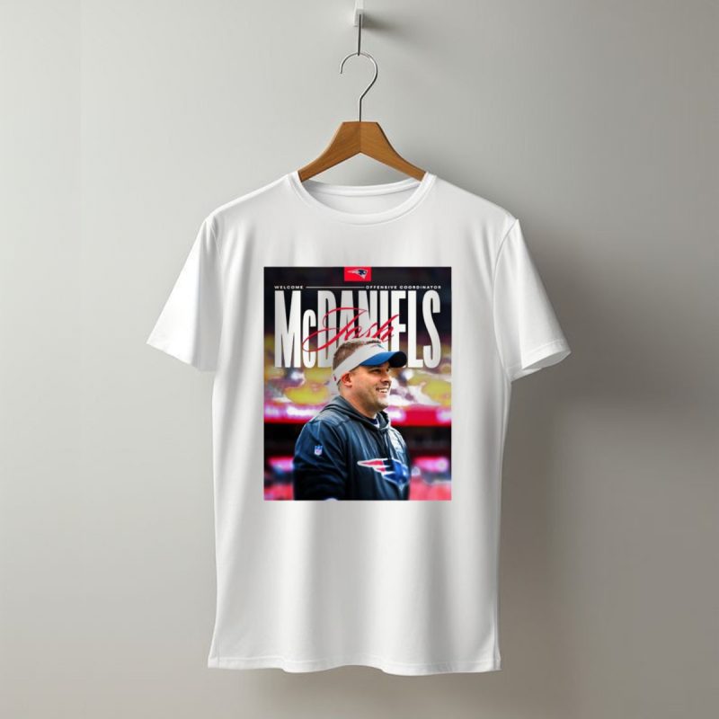 Welcome New England Patriots Offensive Coordinator Josh Mcdaniels T Shirt T Shirt 1