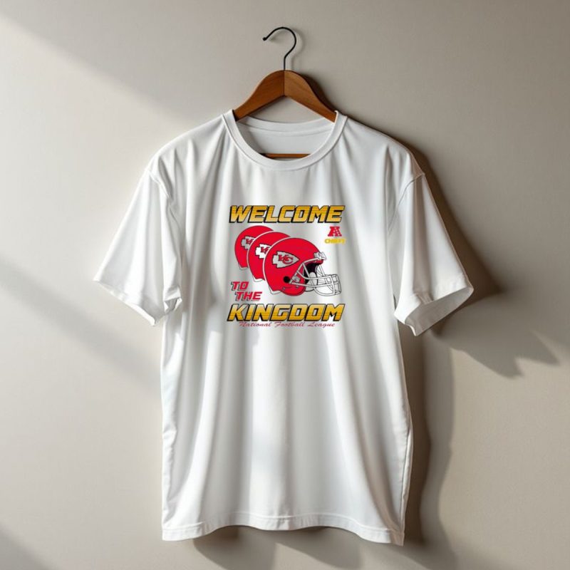 Welcome To The Kingdom Kansas City Chiefs 2025 National Football League T Shirt T Shirt 1 1