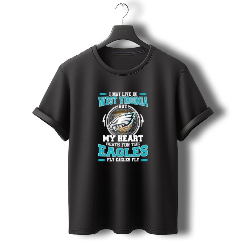 West Virginia Heart Beats For Eagles Fly Eagles Fly T Shirt T Shirt 0 1
