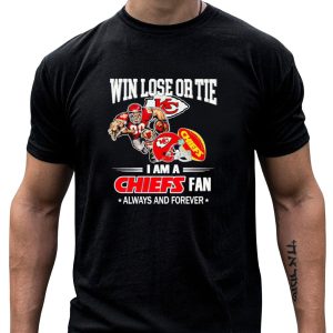 Win Lose Or Tie Kansas City Chiefs Fan Always And Forever T-Shirt