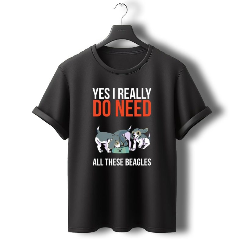 Yes I Really Do Need All These Beagles With Playful Puppies T Shirt T Shirt 0 1