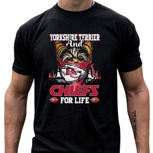 Yorkshire Terrier And Chiefs For Life Kansas City Chiefs T-Shirt