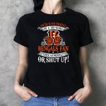 Youre-In-The-Presence-Of-A-Die-Hard-Cincinnati-Bengals-Fan-Cheer-Accordingly-Or-Shut-Up-T-Shirt-1_t-shirt-3_4