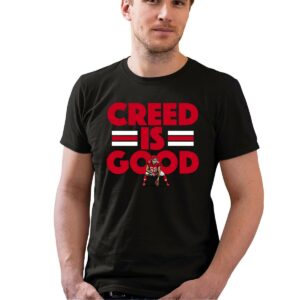 creed humphrey creed is good 0 t shirt.jpg