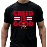 creed humphrey creed is good 4 t shirt.jpg