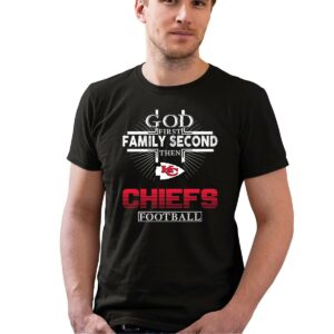 god first family second then kansas city chiefs football 0 t shirt.jpg
