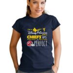 im a disney princess and a kansas city chiefs fan which means im pretty much perfect 1 t shirt.jpg