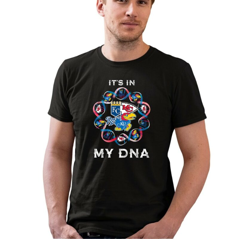Its In My Dna Kansas City Chiefs Kansas City Royals Kansas Jayhawks 0 T Shirt.jpg