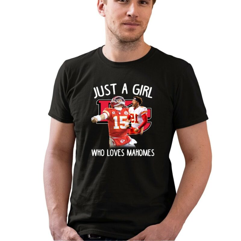Just A Girl Who Loves Mahomes Kansas City Chiefs 0 T Shirt.jpg