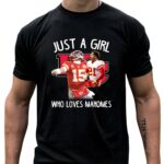 just a girl who loves mahomes kansas city chiefs 4 t shirt.jpg