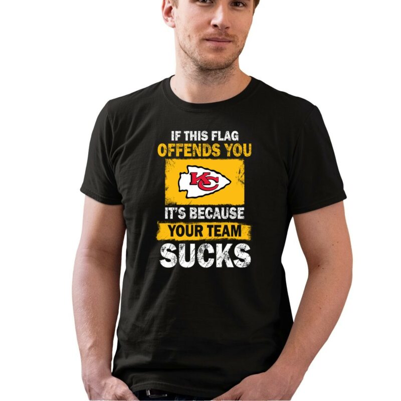Kansas City Chiefs – If This Flag Offends You Its Because Your Team Sucks 0 T Shirt.jpg