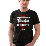 never underestimate a grandpa who is also a chiefs fan 0 t shirt.jpg