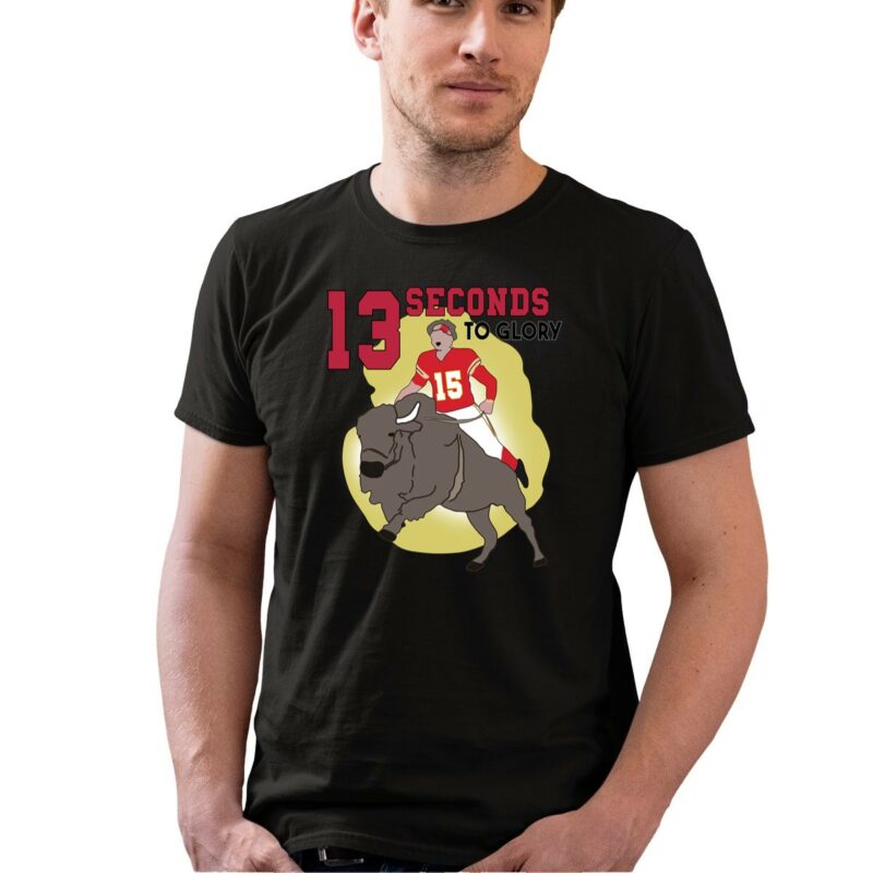 Patrick Mahomes 13 Seconds To Glory Buffalo 0 T Shirt.jpg