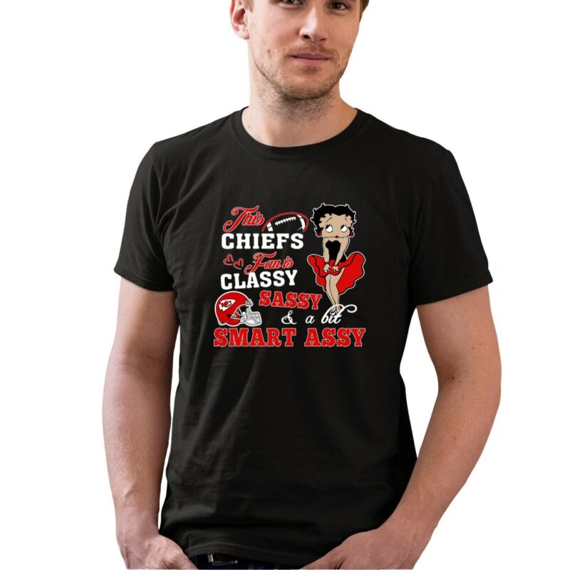 This Kansas City Chiefs Fan Is Classy Sassy And A Bit Smart Assy 0 T Shirt.jpg