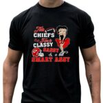 this kansas city chiefs fan is classy sassy and a bit smart assy 4 t shirt.jpg